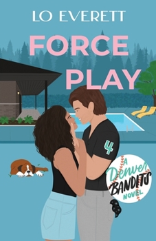 Force Play (Mile-High Hearts: Denver Bandits Baseball)