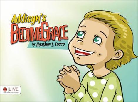 Addisyn's Bedtime Grace