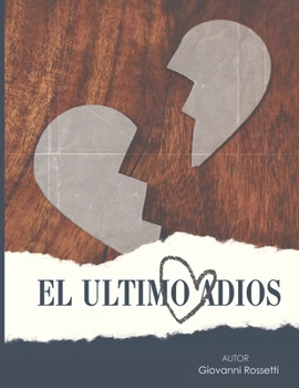 Paperback El Último Adiós: The Last Farewell [Spanish] Book