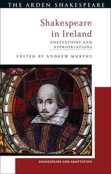 Paperback Shakespeare in Ireland: Adaptations and Appropriations Book