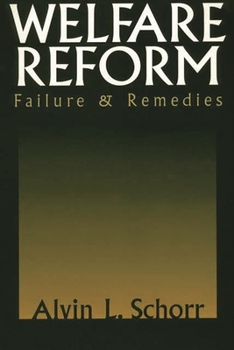 Paperback Welfare Reform: Failure & Remedies Book