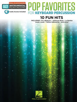 Misc. Pop Favorites - 10 Fun Hits: Keyboard Percussion Easy Instrumental Play-Along Book with Online Audio Tracks [With Access Code] Book