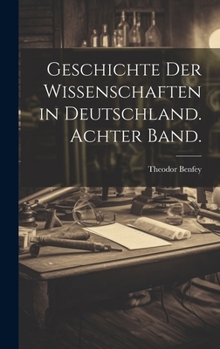 Hardcover Geschichte der Wissenschaften in Deutschland. Achter Band. [German] Book