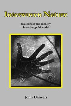 Paperback Interwoven Nature: relatedness and identity in a changeful world Book