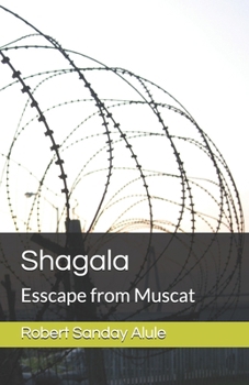 Paperback Shagala: Esscape from Muscat Book