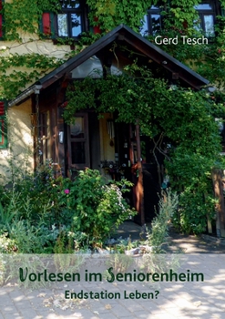 Paperback Vorlesen im Seniorenheim: Endstation Leben? [German] Book