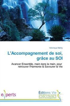 Paperback LAccompagnement de soi, grâce au SOI [French] Book