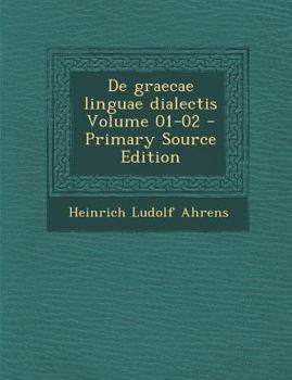 Paperback de Graecae Linguae Dialectis Volume 01-02 [Latin] Book