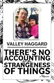 Paperback There's No Accounting for the Strangeness of Things Book