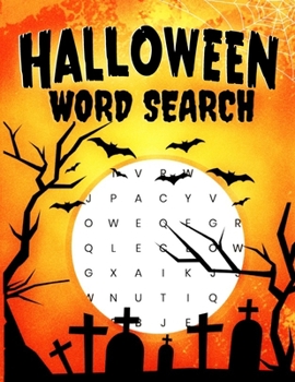 Halloween Word Search: Large Print Word Search Book For Adults And Teens, Perfect Halloween Gift Idea (Word Puzzles Lovers)
