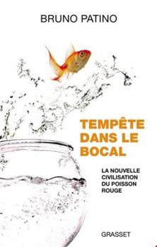 Paperback Tempête dans le bocal: La nouvelle civilisation du poisson rouge [French] Book