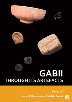 Paperback Gabii Through Its Artefacts [Italian] Book