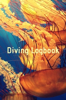 Diving Logbook: HUGE Logbook for 100 DIVES! Scuba Diving Logbook, Diving Journal for Logging Dives, Diver's Notebook, 6 x 9 inch