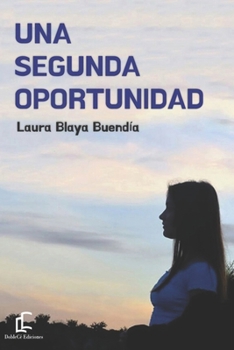 Paperback Una Segunda Oportunidad [Spanish] Book
