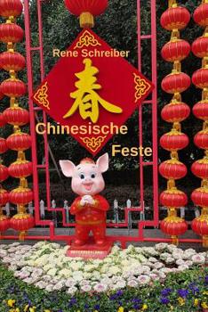 Paperback Chinesische Fest: Traditionelle und Moderne [German] Book