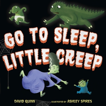Hardcover Go to Sleep, Little Creep Book