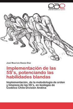 Paperback Implementación de las 5S's, potenciando las habilidades blandas [Spanish] Book