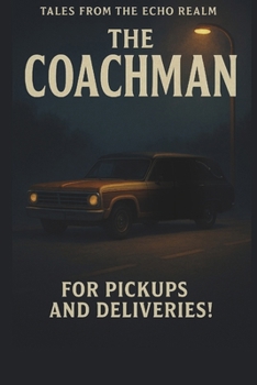 Paperback The Coachman: For Pickups and Deliveries! Book