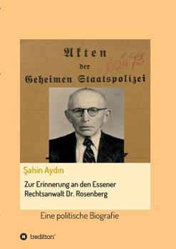 Paperback Zur Erinnerung an den Essener Rechtsanwalt Dr. Rosenberg: Eine politische Biografie [German] Book