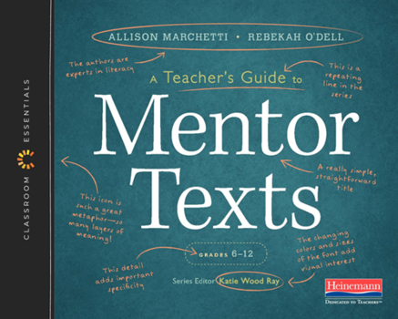 Paperback A Teacher's Guide to Mentor Texts, 6-12: The Classroom Essentials Series Book