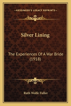Paperback Silver Lining: The Experiences Of A War Bride (1918) Book