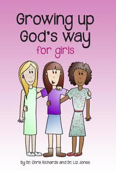 Growing Up God's Way for Girls - Book  of the Growing Up God's Way