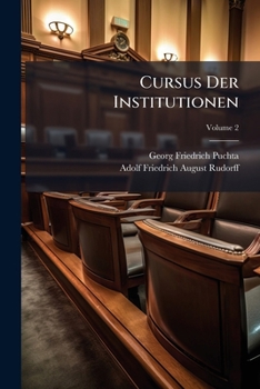 Paperback Cursus Der Institutionen; Volume 2 Book