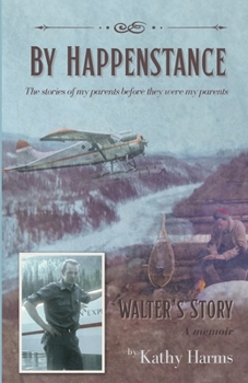 Paperback By Happenstance: Walter's Story Book