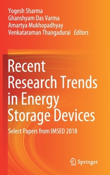 Hardcover Recent Research Trends in Energy Storage Devices: Select Papers from Imsed 2018 Book