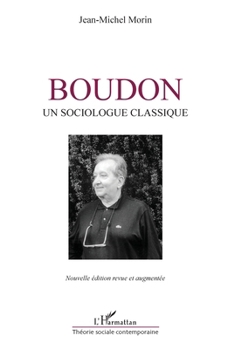 Boudon, un sociologue classique