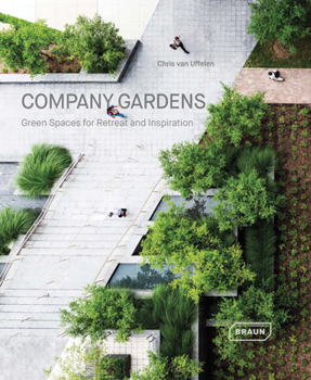 Hardcover Company Gardens: Green Spaces for Retreat & Inspiration Book