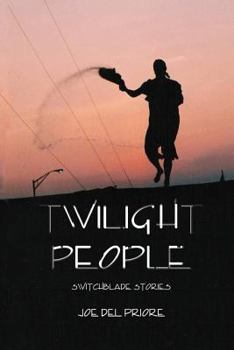 Paperback Twilight People: Switchblade Stories Book