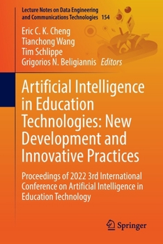 Paperback Artificial Intelligence in Education Technologies: New Development and Innovative Practices: Proceedings of 2022 3rd International Conference on Artif Book