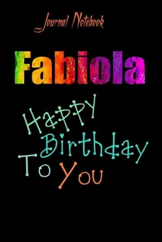 Paperback Fabiola: Happy Birthday To you Sheet 9x6 Inches 120 Pages with bleed - A Great Happybirthday Gift Book