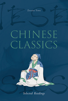 Paperback Chinese Classics: Selected Readings Book