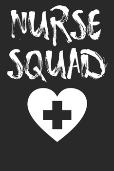 Paperback Nurse Squad: 6x9 Blank Lined Notebook Journal 110 Pages Funny Gift For Nurses Book