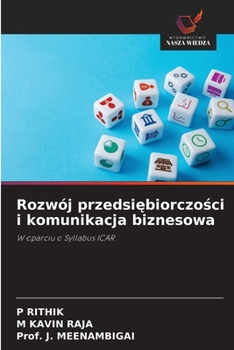 Rozwój przedsiebiorczosci i komunikacja biznesowa (Polish Edition)
