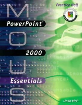 Paperback MOUS Essentials: PowerPoint 2000 Book