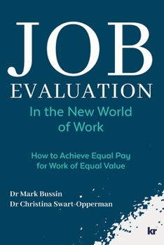 Paperback Job Evaluation In The New World Of Work: How to achieve Equal Pay for work of Equal Value Book