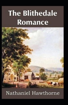 Paperback The Blithedale Romance Illustrated Book