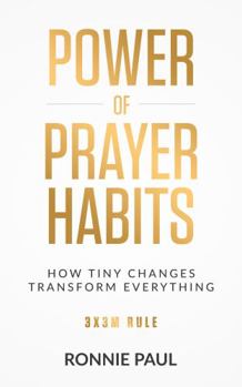 Power of Prayer Habits : How Tiny Changes Transform Everything