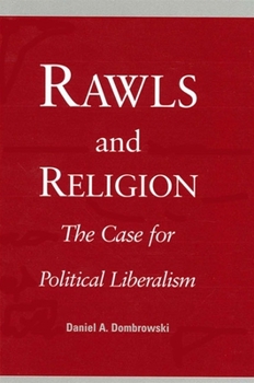 Paperback Rawls and Religion: The Case for Political Liberalism Book