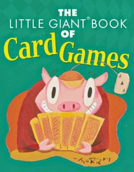 Paperback The Little Giant Book of Card Games Book
