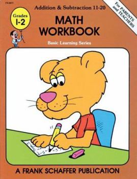 Paperback Basic Learning: Addition & Subtraction 11-20 Math Workbook: Grades 1-2 Book