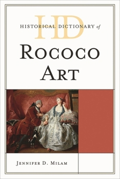 Hardcover Historical Dictionary of Rococo Art Book