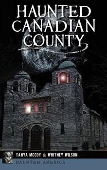 Hardcover Haunted Canadian County Book