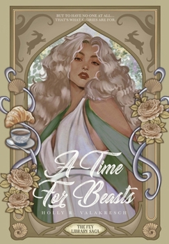 Hardcover A Time For Beasts Book