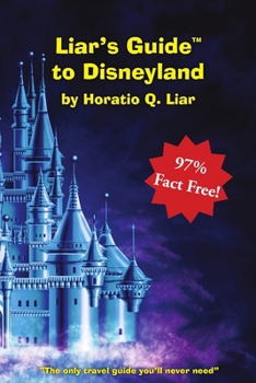 Paperback Liar's Guide to Disneyland Book