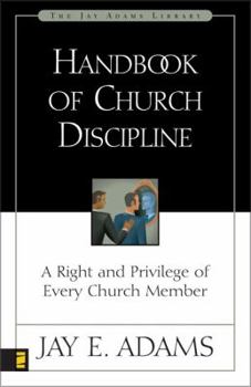 Paperback Handbook of Church Discipline: A Right and Privilege of Every Church Member Book