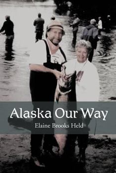 Paperback Alaska Our Way Book